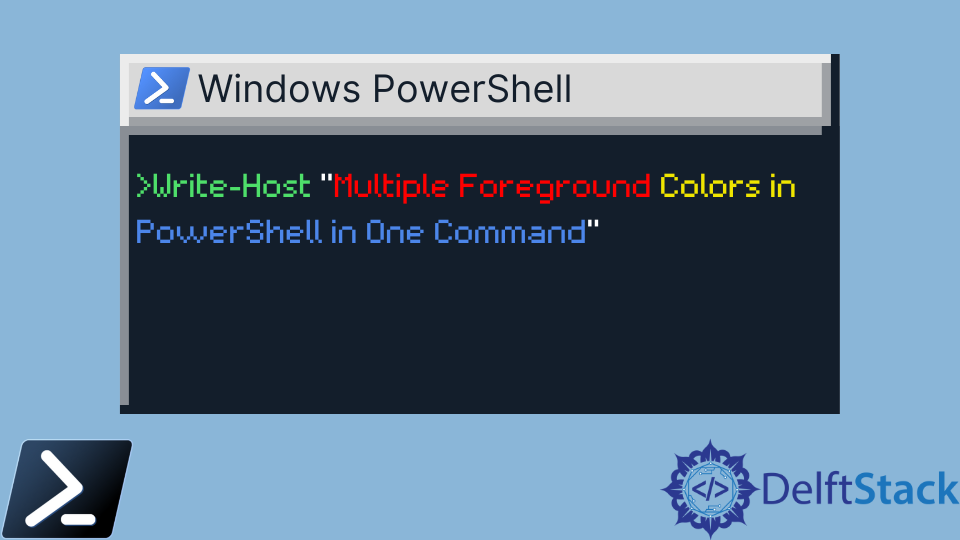 multiple-foreground-colors-in-powershell-in-one-command-delft-stack